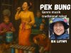 PEK BUNG
