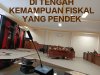 RAPAT PANJANG DI TENGAH KEMAMPUAN FISKAL YANG PENDEK